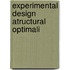 Experimental design atructural optimali