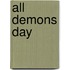 All demons day