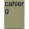 Cahier G by Dimitri Verhulst