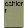 Cahier R door W. Helsen