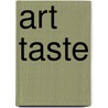 Art taste by J. Hoet