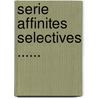 Serie affinites selectives ...... door Toroni