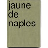Jaune de naples by Gette