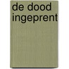 De dood ingeprent door Onbekend