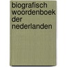 Biografisch woordenboek der Nederlanden by A.J. van der Aa