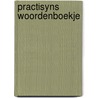 Practisyns woordenboekje door P. Brood
