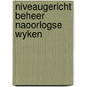 Niveaugericht beheer naoorlogse wyken door Cuperus