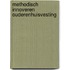 Methodisch innoveren ouderenhuisvesting