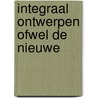 Integraal ontwerpen ofwel de nieuwe door Kristinsson