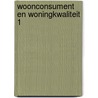 Woonconsument en woningkwaliteit 1 door Werf
