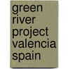 Green river project valencia spain door Oort
