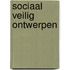 Sociaal veilig ontwerpen