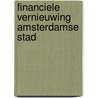 Financiele vernieuwing amsterdamse stad door Wigmans