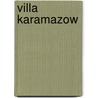 Villa karamazow door Anita Verkerk