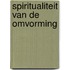 Spiritualiteit van de omvorming