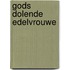 Gods dolende edelvrouwe