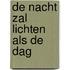 De nacht zal lichten als de dag