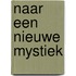 Naar een nieuwe mystiek