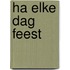 Ha elke dag feest