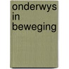 Onderwys in beweging by Renske de Boer