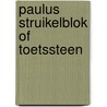 Paulus struikelblok of toetssteen by Alwine de Jong