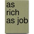 As rich as job