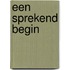 Een sprekend begin