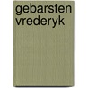 Gebarsten vrederyk by Yehudah Berg