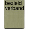 Bezield verband by M.J. Arntzen
