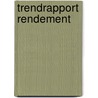 Trendrapport rendement door Onbekend