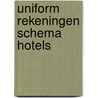 Uniform rekeningen schema hotels door Onbekend