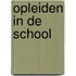 Opleiden in de school