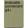 Evaluatie Convenant G4+ by G. van Hardeveld