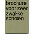 Brochure voor zeer zwakke scholen