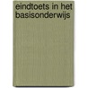 Eindtoets in het basisonderwijs by Unknown