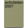 Activiteiten 2007 by Inspectie van het Onderwijs