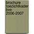Brochure toezichtkader bve 2006-2007