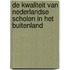De kwaliteit van Nederlandse scholen in het buitenland