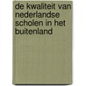 De kwaliteit van Nederlandse scholen in het buitenland by Inspectie van het Onderwijs