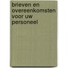 Brieven en overeenkomsten voor uw personeel by R. Matthijssens
