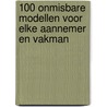 100 onmisbare modellen voor elke aannemer en vakman by L. Reyssen