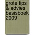 Grote tips & advies basisboek 2009