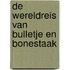 De wereldreis van Bulletje en Bonestaak