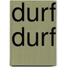 Durf Durf door P. van Elk