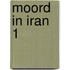 Moord in iran 1