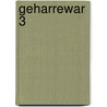 Geharrewar 3 by Eric Schreurs