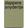 Dappere snydertje door Wilheim Grimm