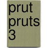 Prut pruts 3 by Stevenhagen