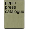 Pepin Press Catalogue door Onbekend