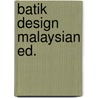 Batik design malaysian ed. door Roojen